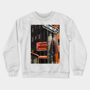 One way or another Crewneck Sweatshirt